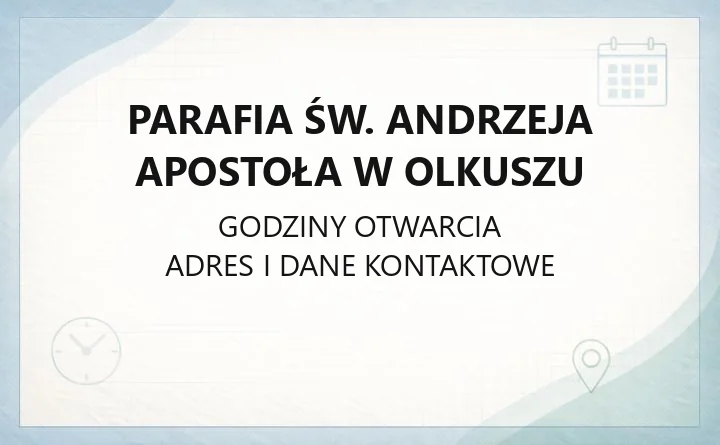 Parafia św. Andrzeja Apostoła w Olkuszu - kontakt, msze, sakramenty