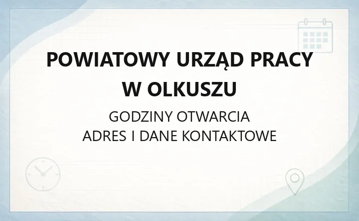 Powiatowy Urząd Pracy w Olkuszu - kontakt, godziny, rejestracja, zasiłki i wsparcie dla pracodawców
