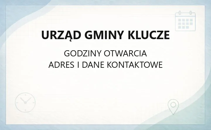 Urząd Gminy Klucze - kontakt, godziny, wydziały i e-usługi