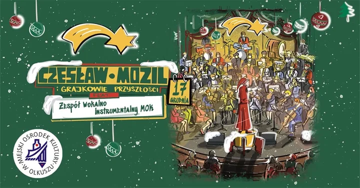 Grafika promocyjna wydarzenia Czesław Mozil i Grajkowie Przyszłości — Kiedyś to były święta w Olkuszu