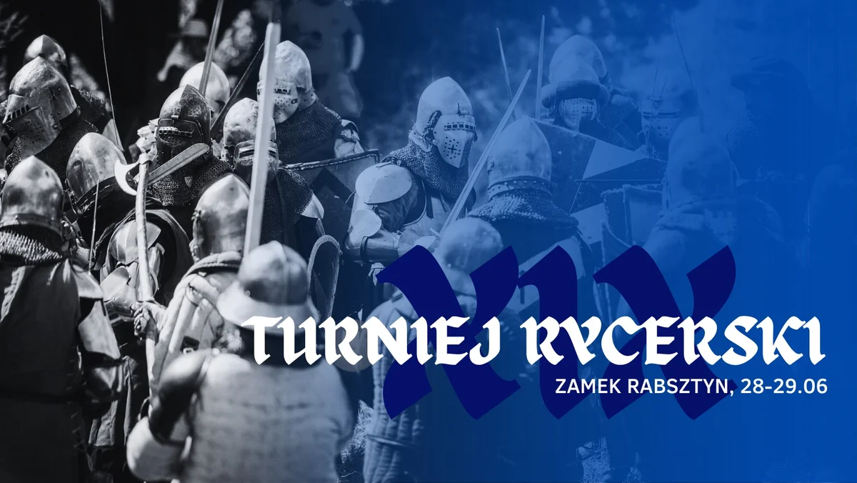 Grafika promocyjna wydarzenia Historyczne widowisko na Zamku Rabsztyn – rycerskie zmagania i rekonstrukcje