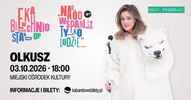 Grafika promocyjna wydarzenia Ewa Błachnio z nowym stand-upem w Olkuszu. „Naród wspaniały, tylko ludzie…”