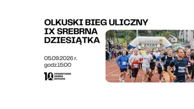 Grafika promocyjna wydarzenia Olkuski Bieg Uliczny IX SREBRNA DZIESIĄTKA — 5 września 2026