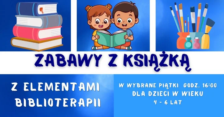 Grafika promocyjna wydarzenia Zabawy z książką z elementami biblioterapii w Olkuszu. Bajki, ruch i twórcza zabawa dla najmłodszych