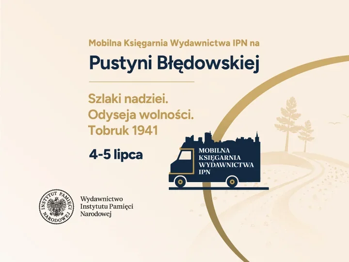 Na Pustyni Błędowskiej staną książki IPN. Obok ruszy widowisko o Tobruku